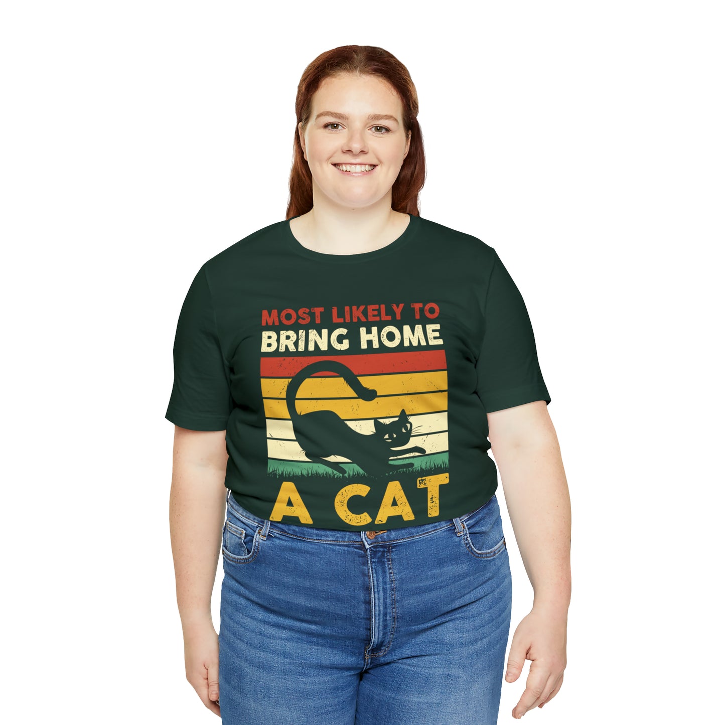 Most Likely to Bring Home a Cat Short Sleeve T-shirt