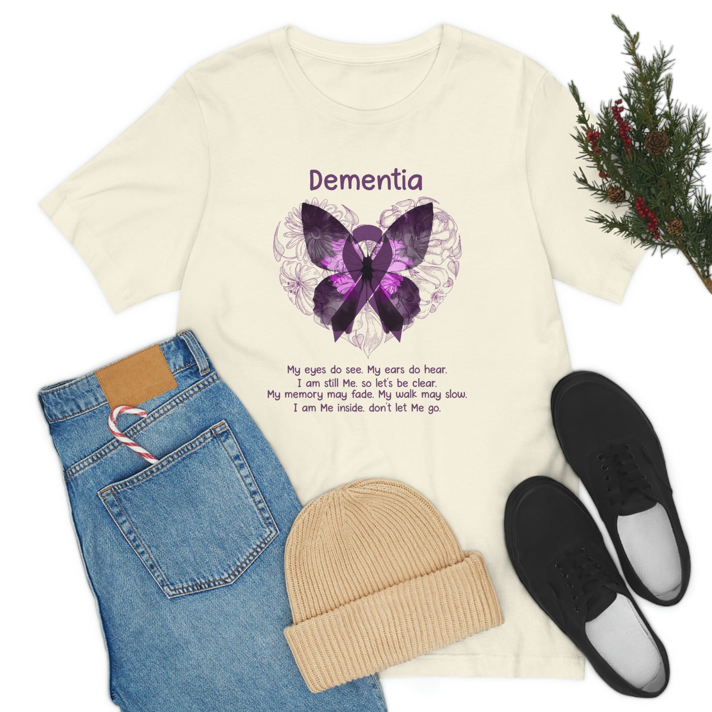 Dementia My Eyes Do See.  My Ears Do Hear. I am Still Me.  Print Unisex Jersey Short Sleeve Tee