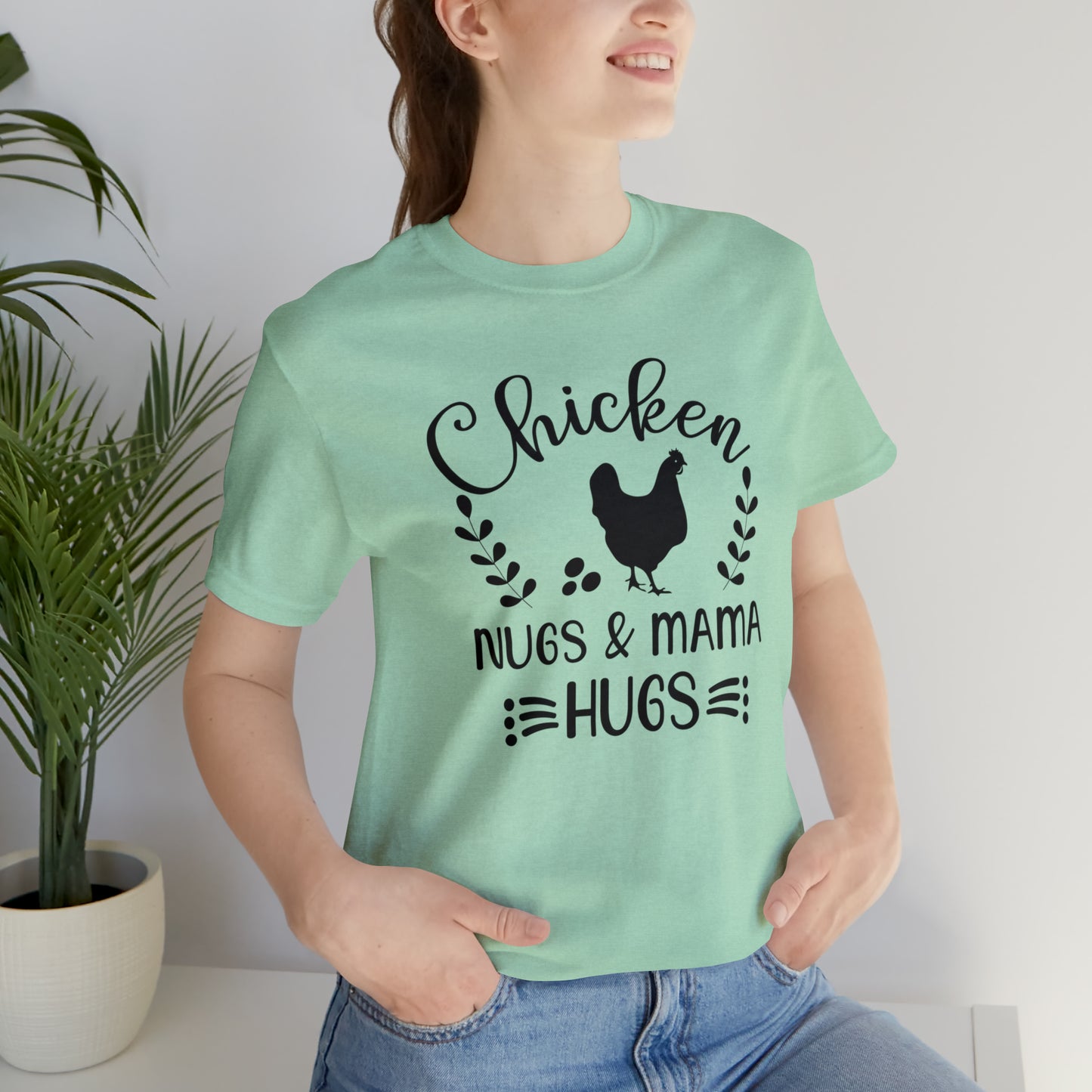 Chicken Nugs & Mama Hugs Short Sleeve T-shirt