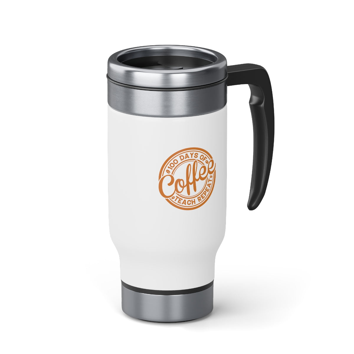 100 Days of Coffee Teach Repeat 14 oz travel mug