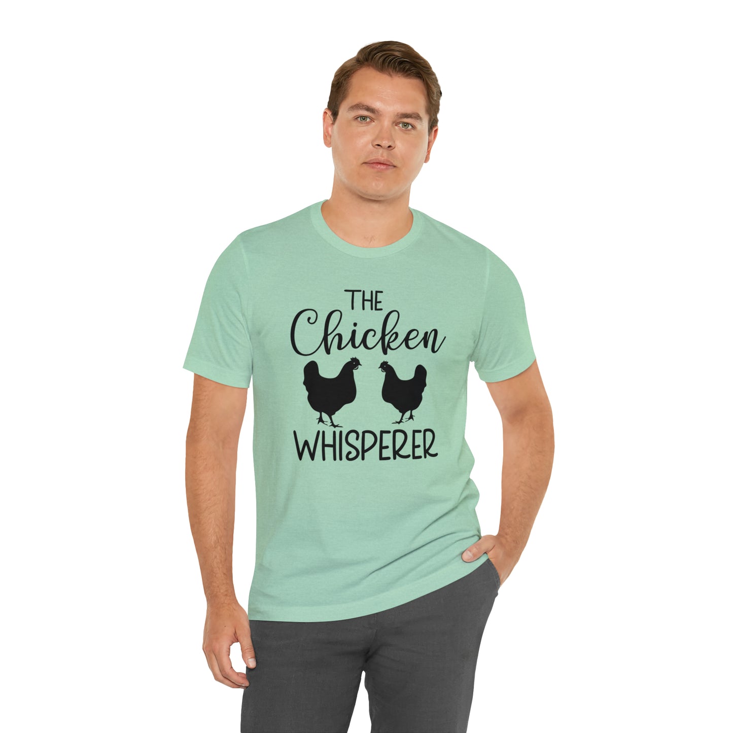 The Chicken Whisperer Short Sleeve T-shirt