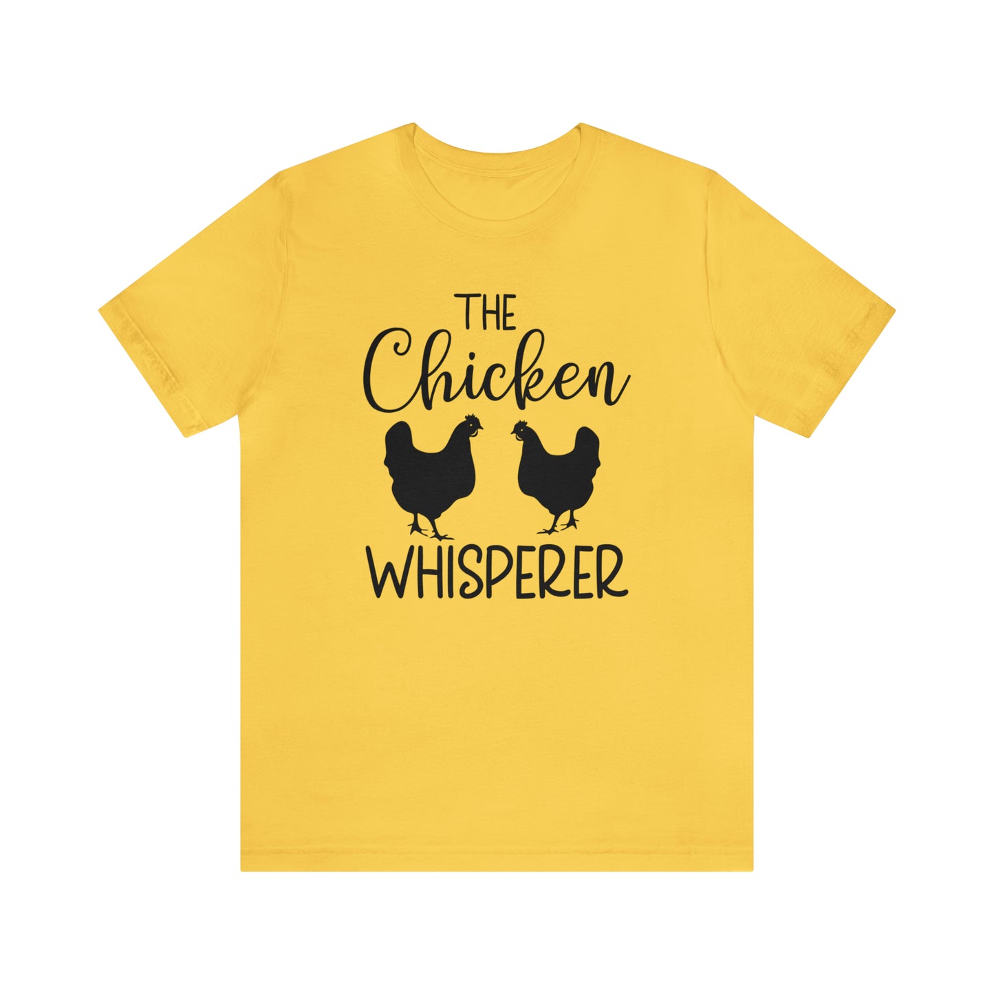 The Chicken Whisperer Short Sleeve T-shirt