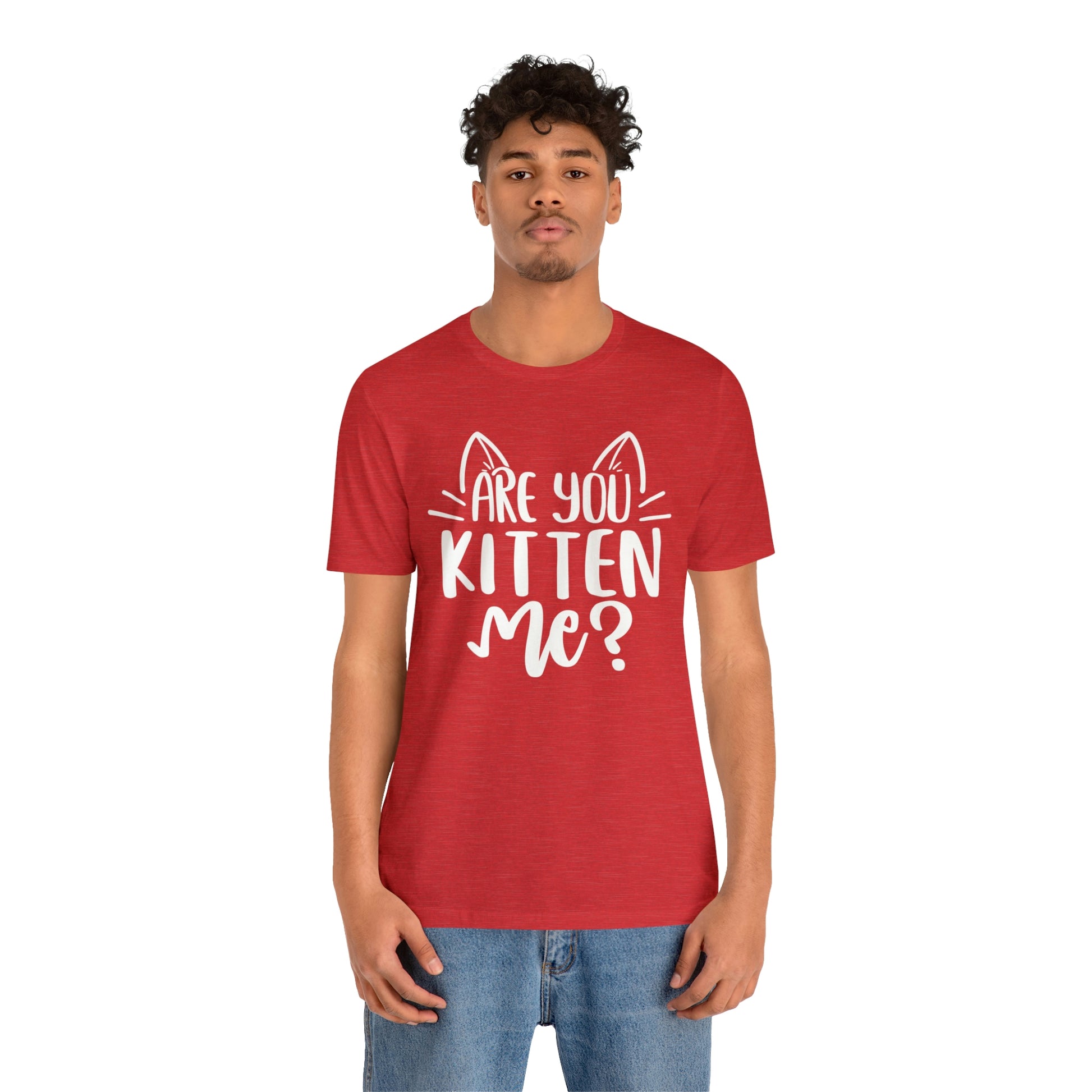Are You Kitten Me? Short Sleeve T-shirt