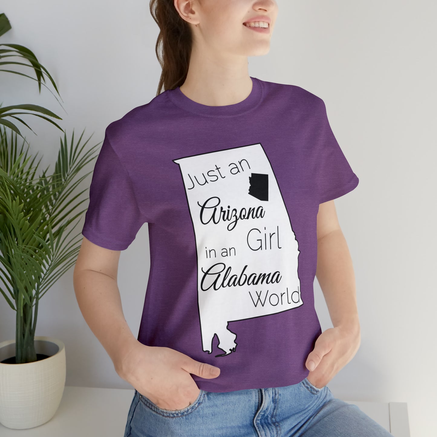 Just an Arizona Girl in an Alabama World Short Sleeve T-shirt