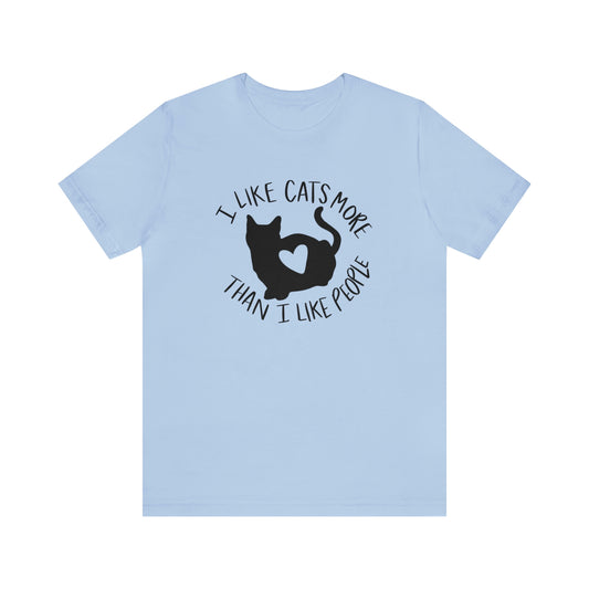 I Like Cats More Than I Like People Short Sleeve T-shirt
