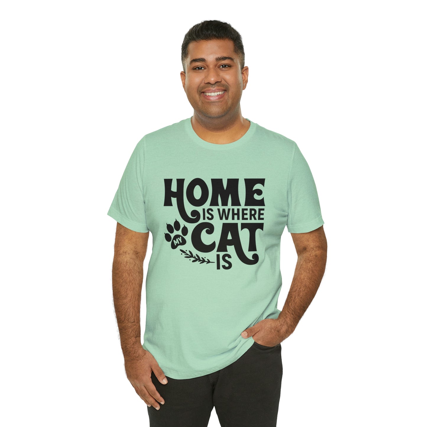 Home is Where My Cat Is Short Sleeve T-shirt