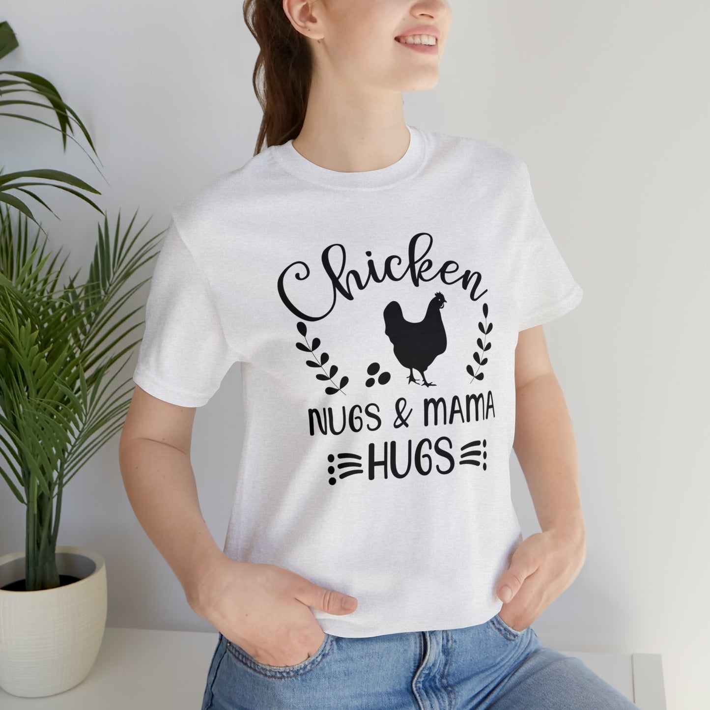 Chicken Nugs & Mama Hugs Short Sleeve T-shirt