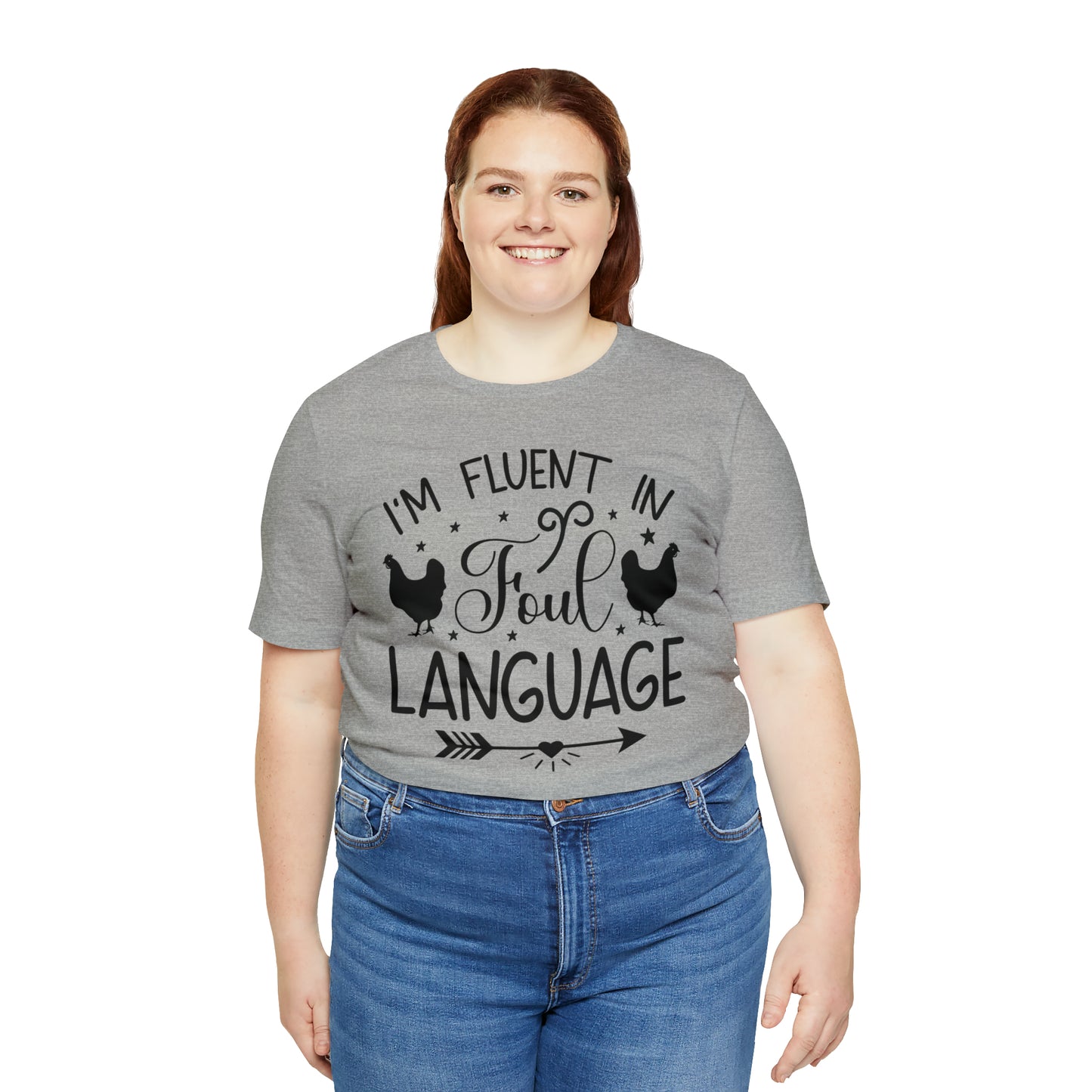 I'm Fluent in Fowl Language Short Sleeve Chicken T-shirt