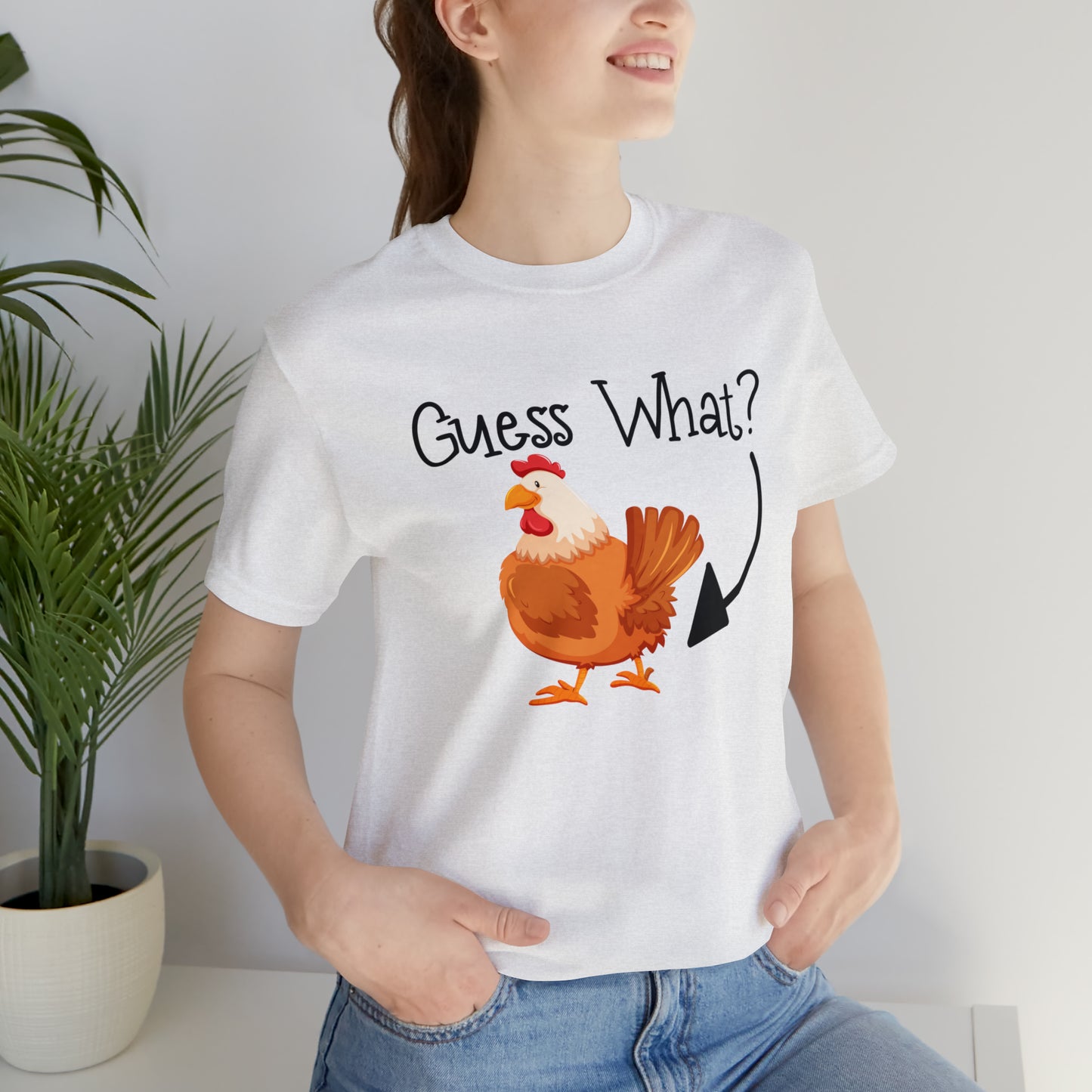 Guess What Chicken Short Sleeve T-shirt