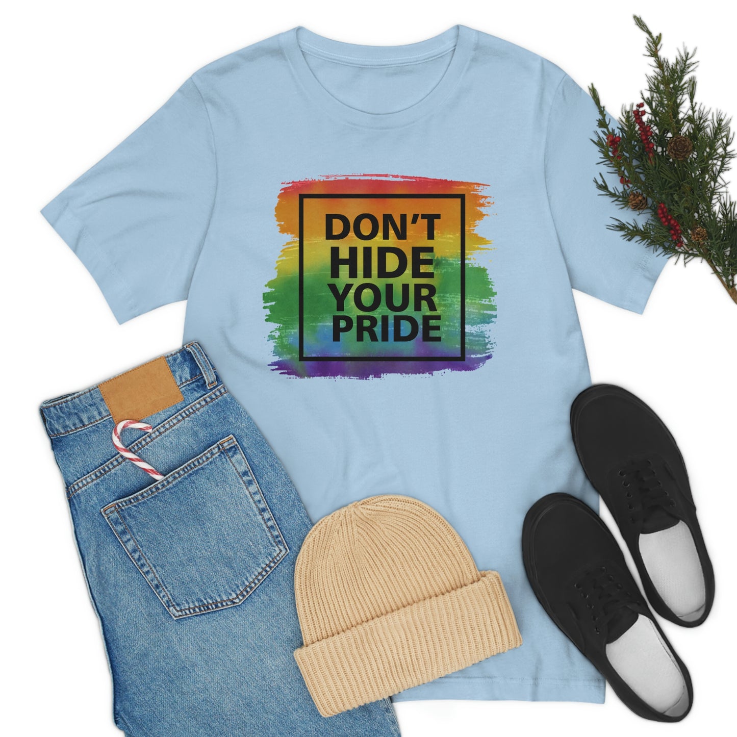 Don't Hide Your Pride LGBTQIA Print Unisex Jersey Short Sleeve Tee