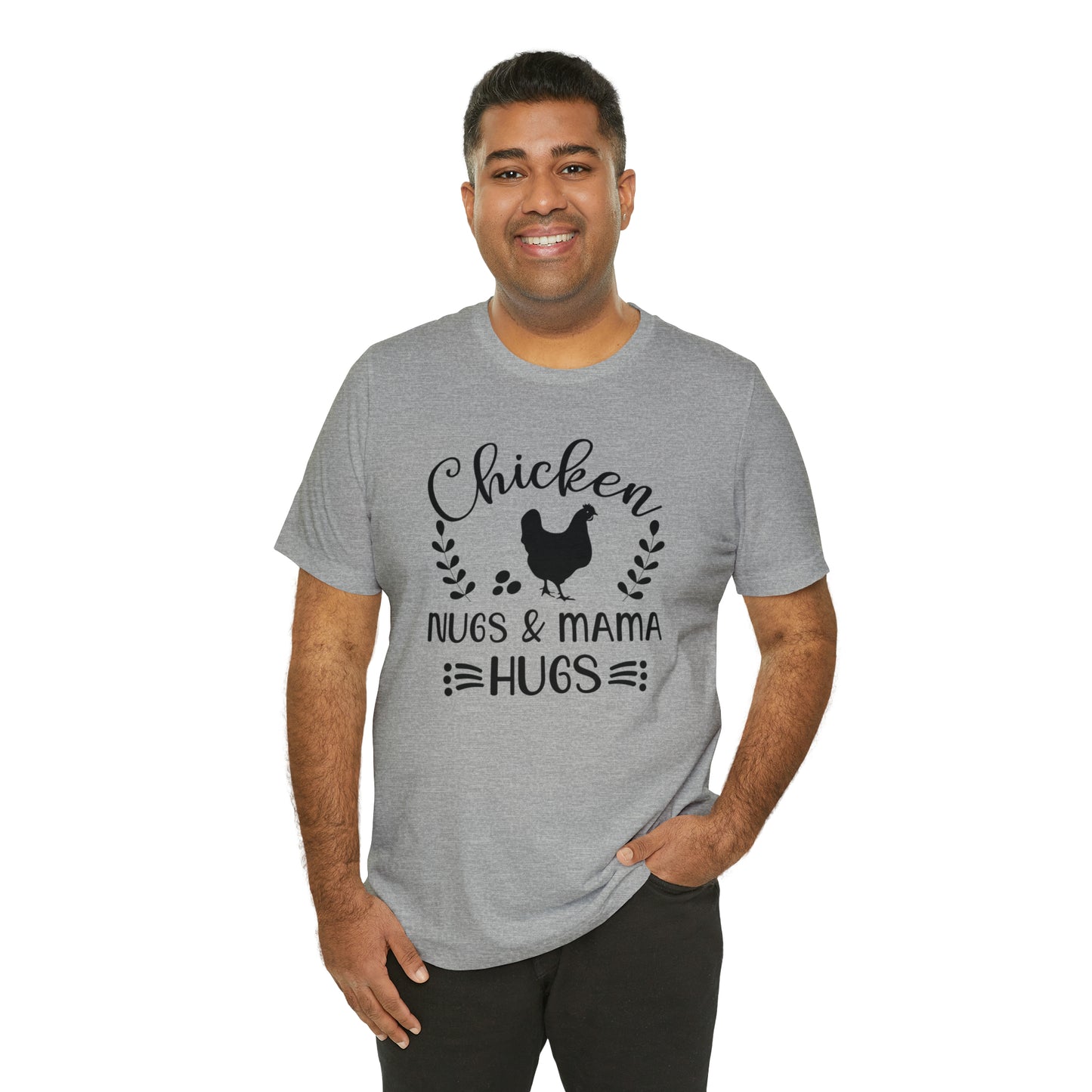 Chicken Nugs & Mama Hugs Short Sleeve T-shirt