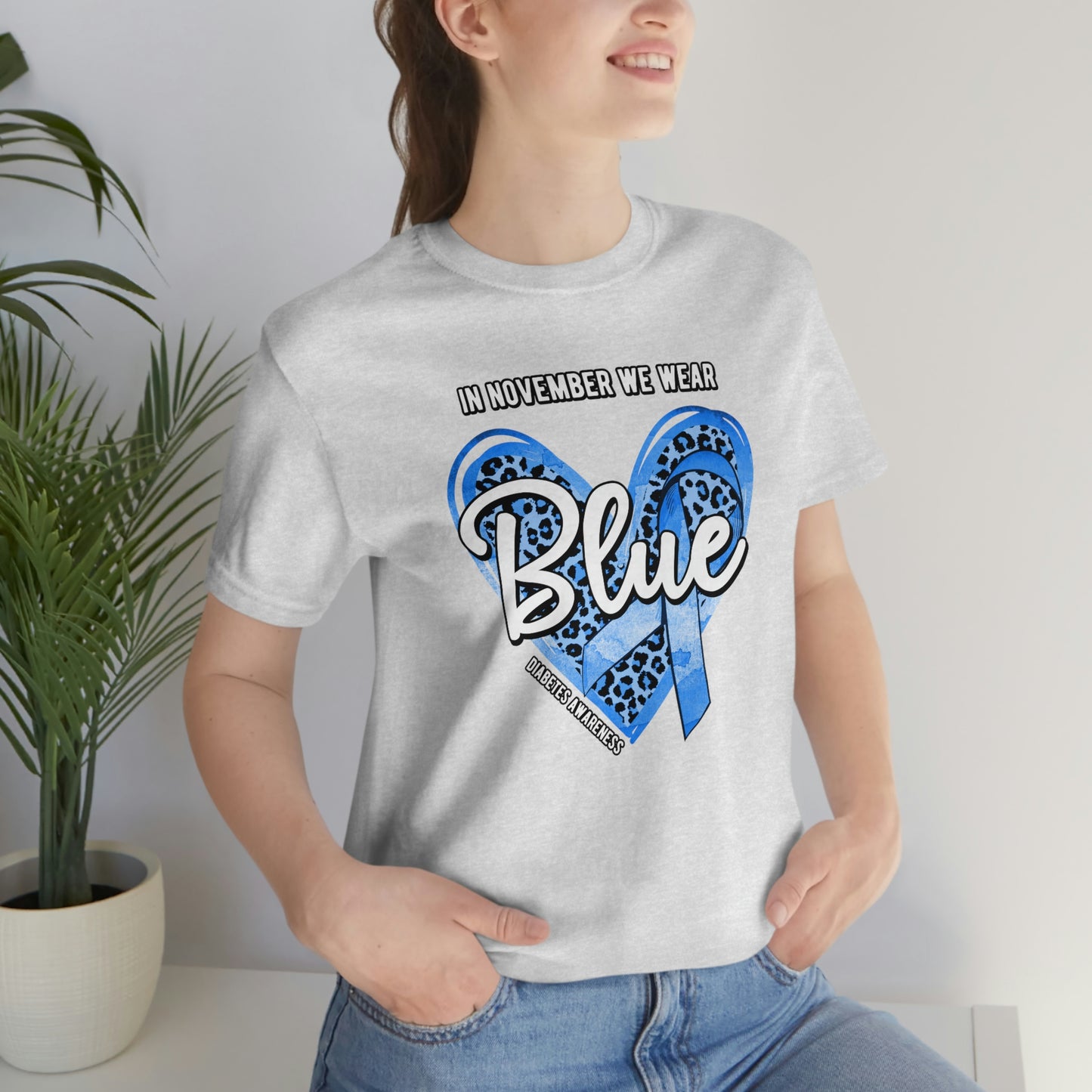 In November We Wear Blue Diabetes Awareness Print Unisex Jersey Short Sleeve Tee