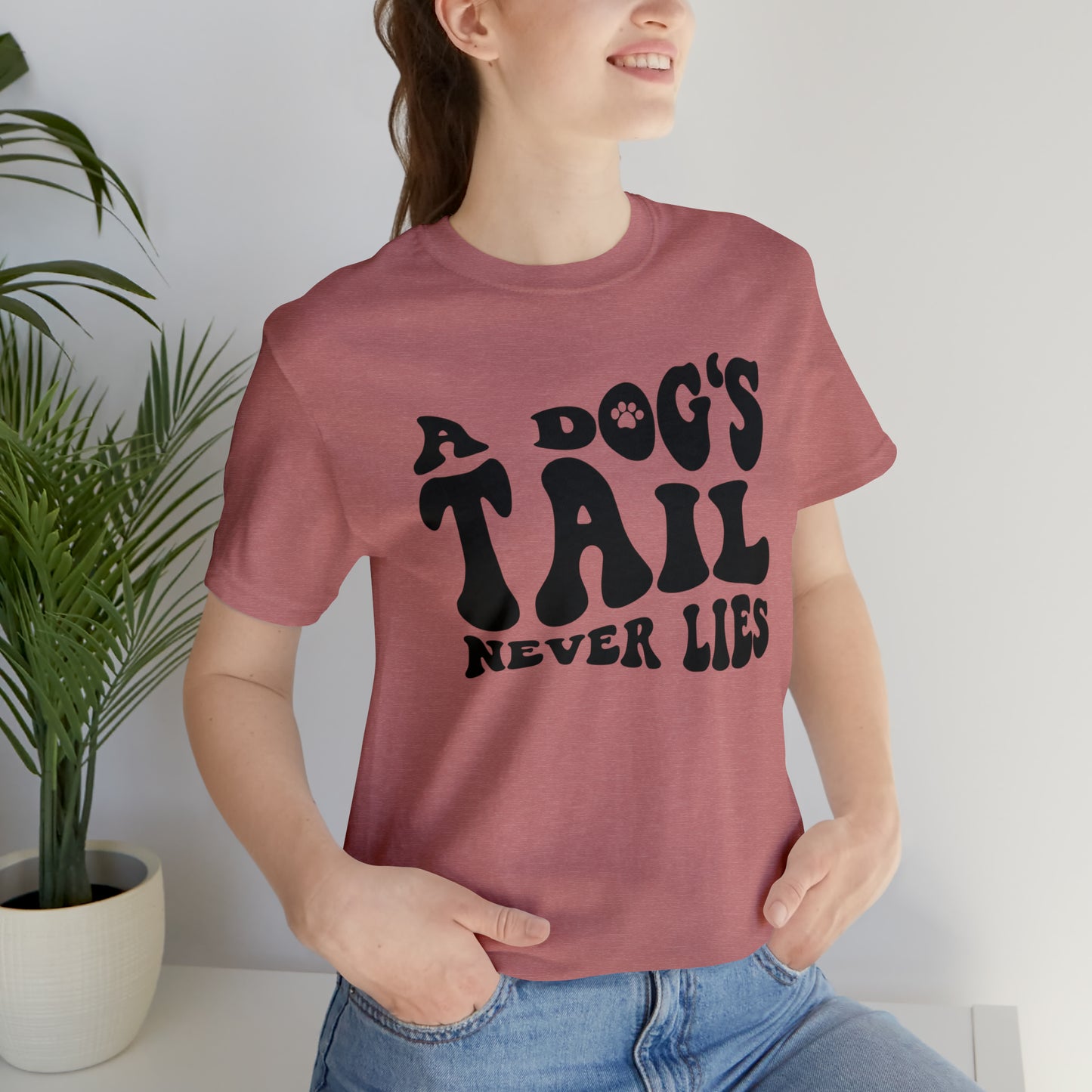A Dog's Tail Never Lies Short Sleeve T-shirt