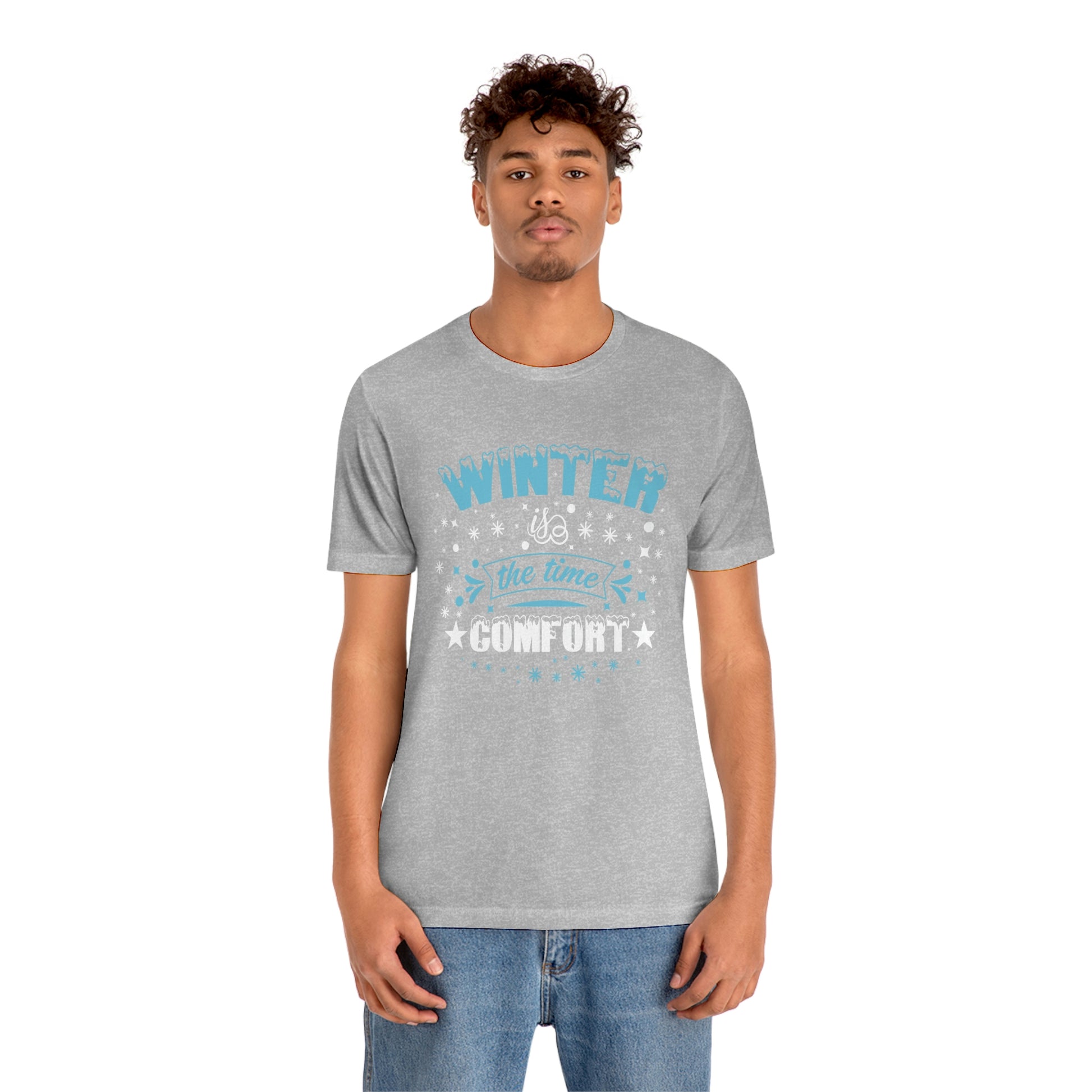 Winter is the Time Comfort Print Unisex Jersey Short Sleeve Tee