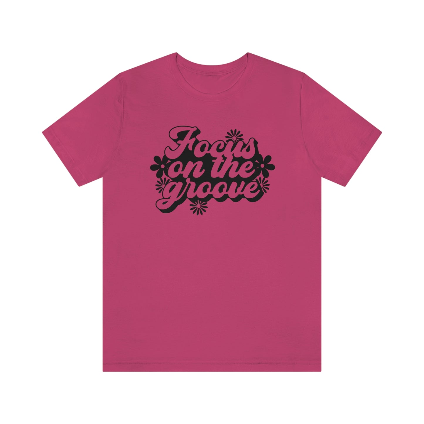 Focus on the Groove Unisex Jersey Short Sleeve Tee