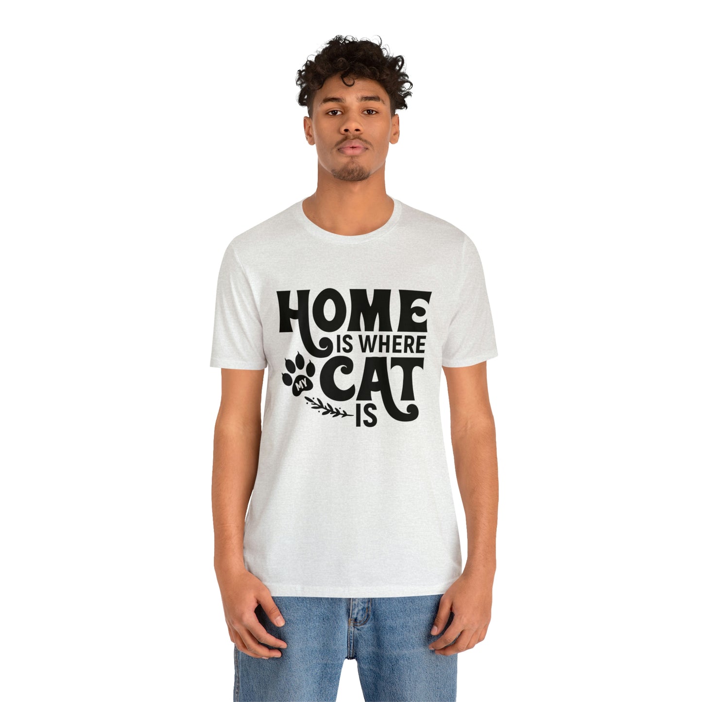 Home is Where My Cat Is Short Sleeve T-shirt