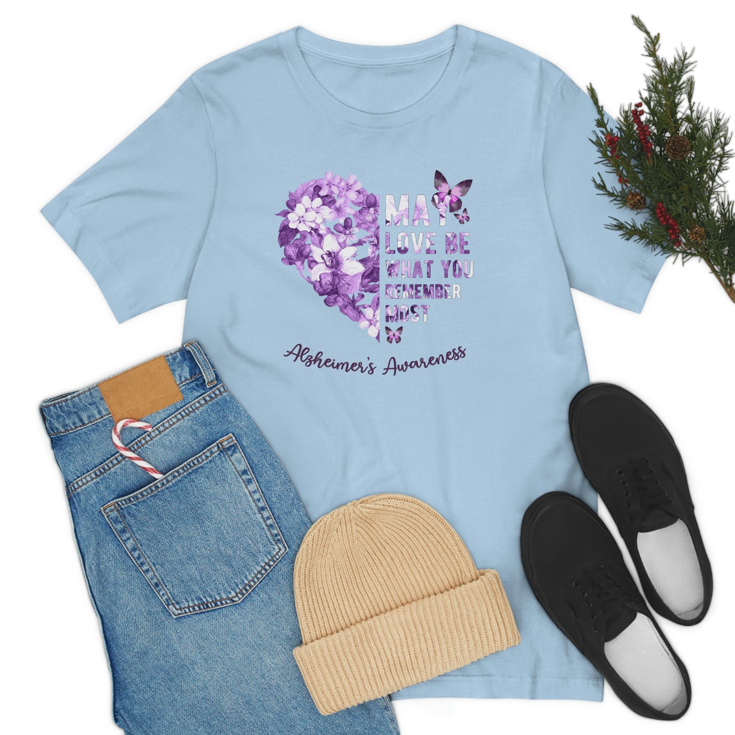 May Love Be What You Remember Most Alzheimer Awareness  Print Unisex Jersey Short Sleeve Tee