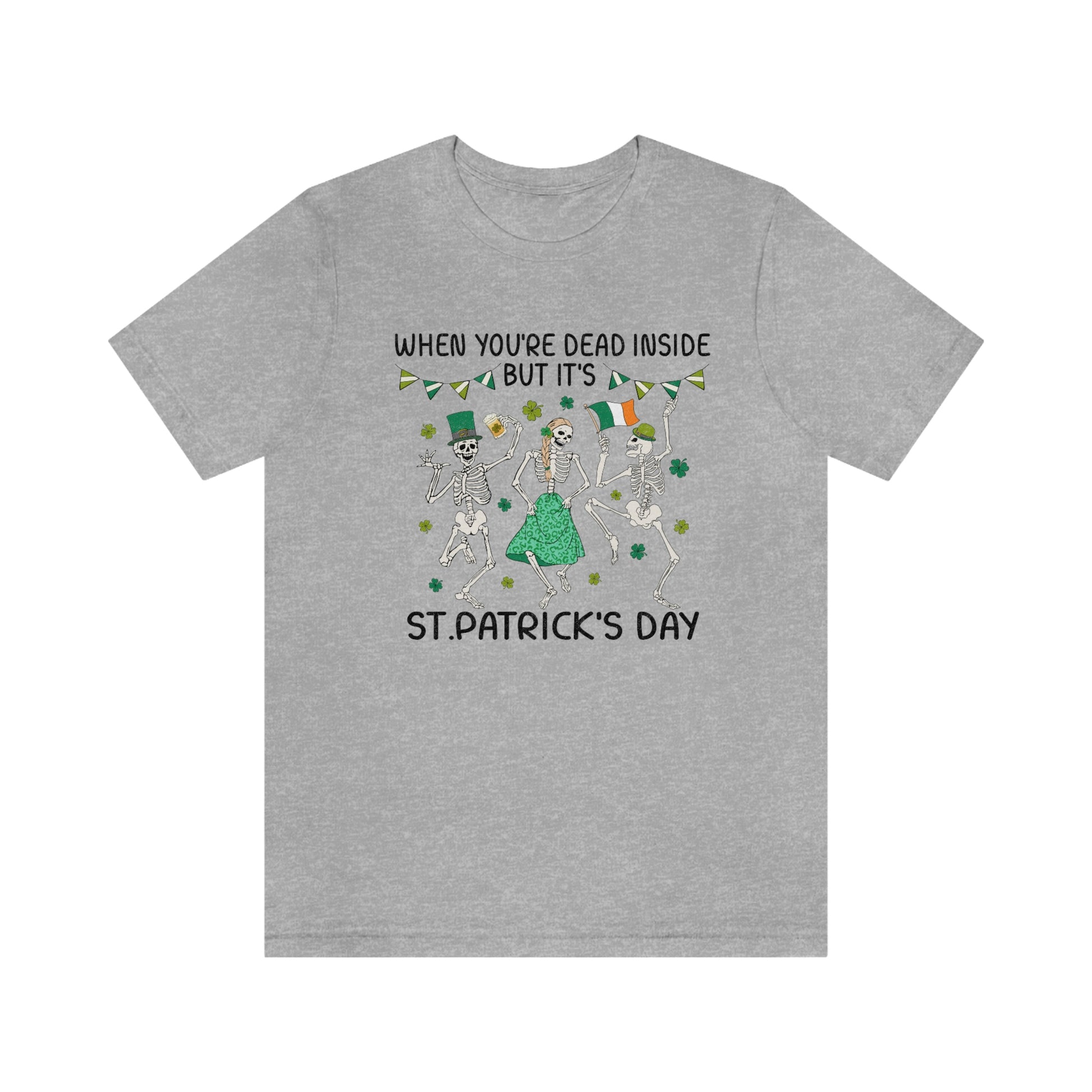When You're Dead Inside But It's St. Patrick's Day Unisex Jersey Short Sleeve Tee