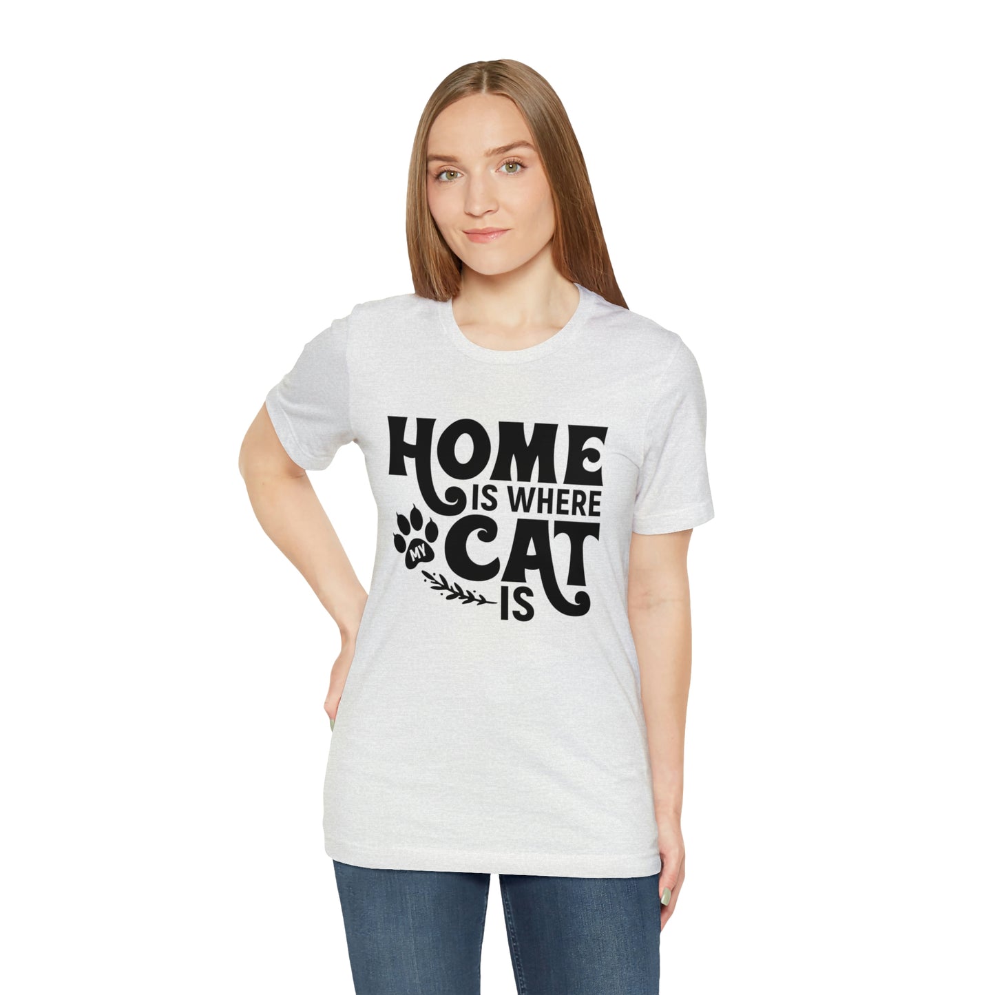 Home is Where My Cat Is Short Sleeve T-shirt