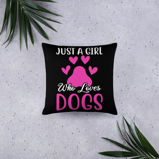 Just a Girl Who Loves Dogs Throw Pillow