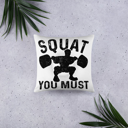 Squat You Must Basic Pillow