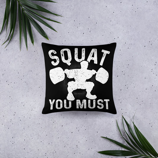 Squat You Must Basic Pillow