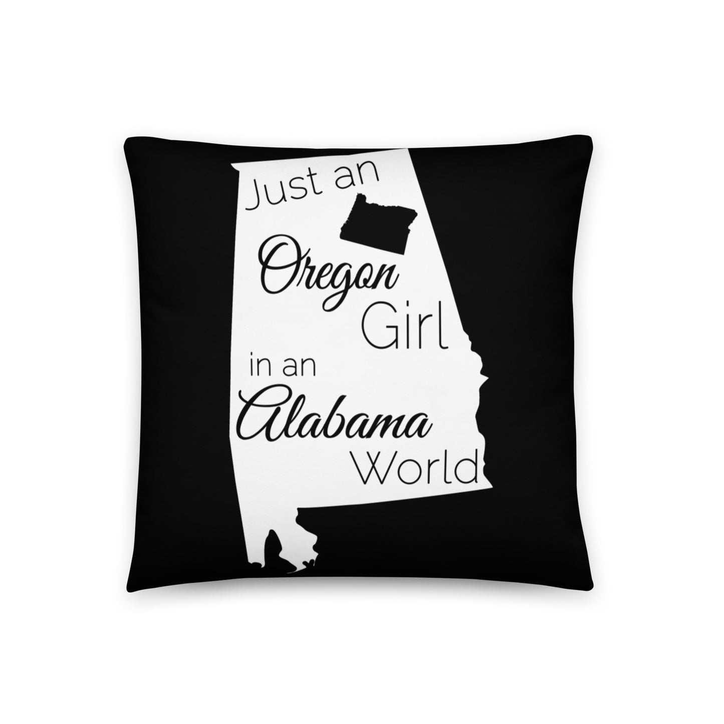 Just an Oregon Girl in an Alabama World Basic Pillow