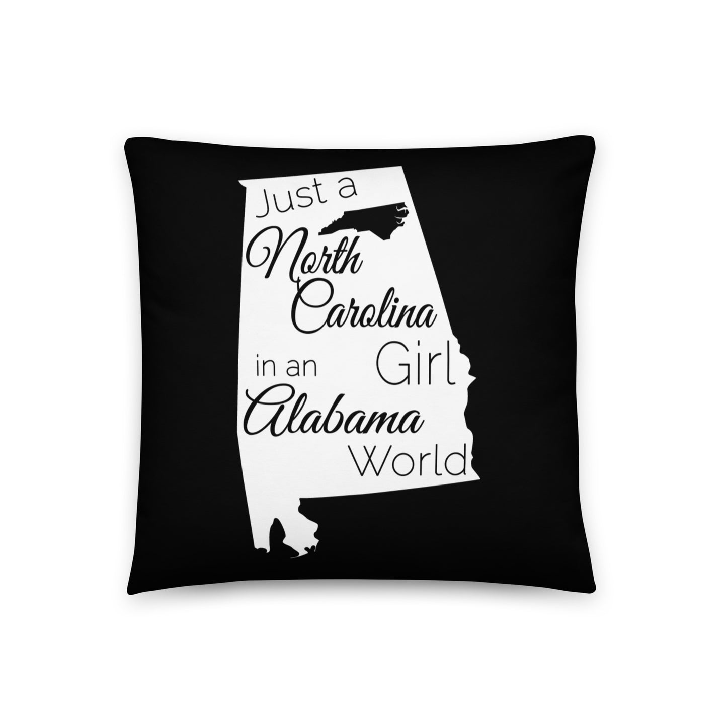 Just a North Carolina Girl in an Alabama World Basic Pillow