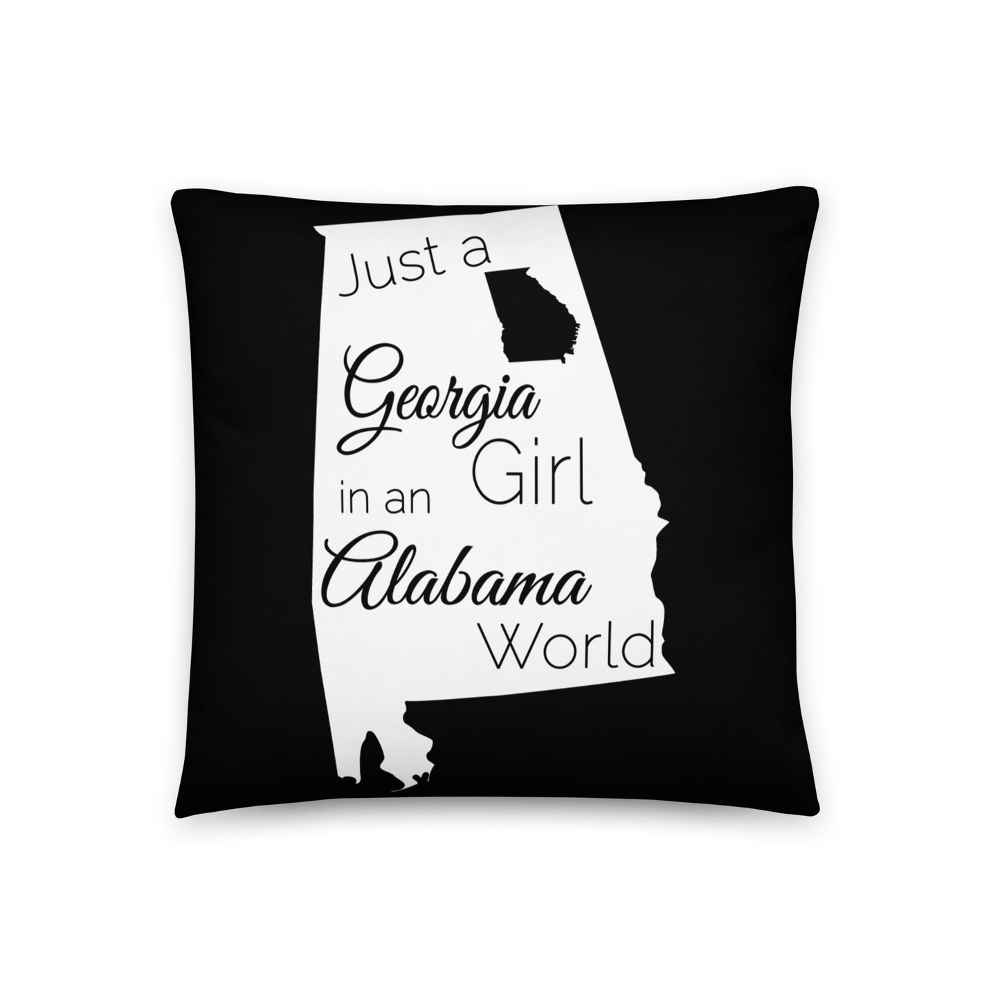 Just a Georgia Girl in an Alabama World Basic Pillow