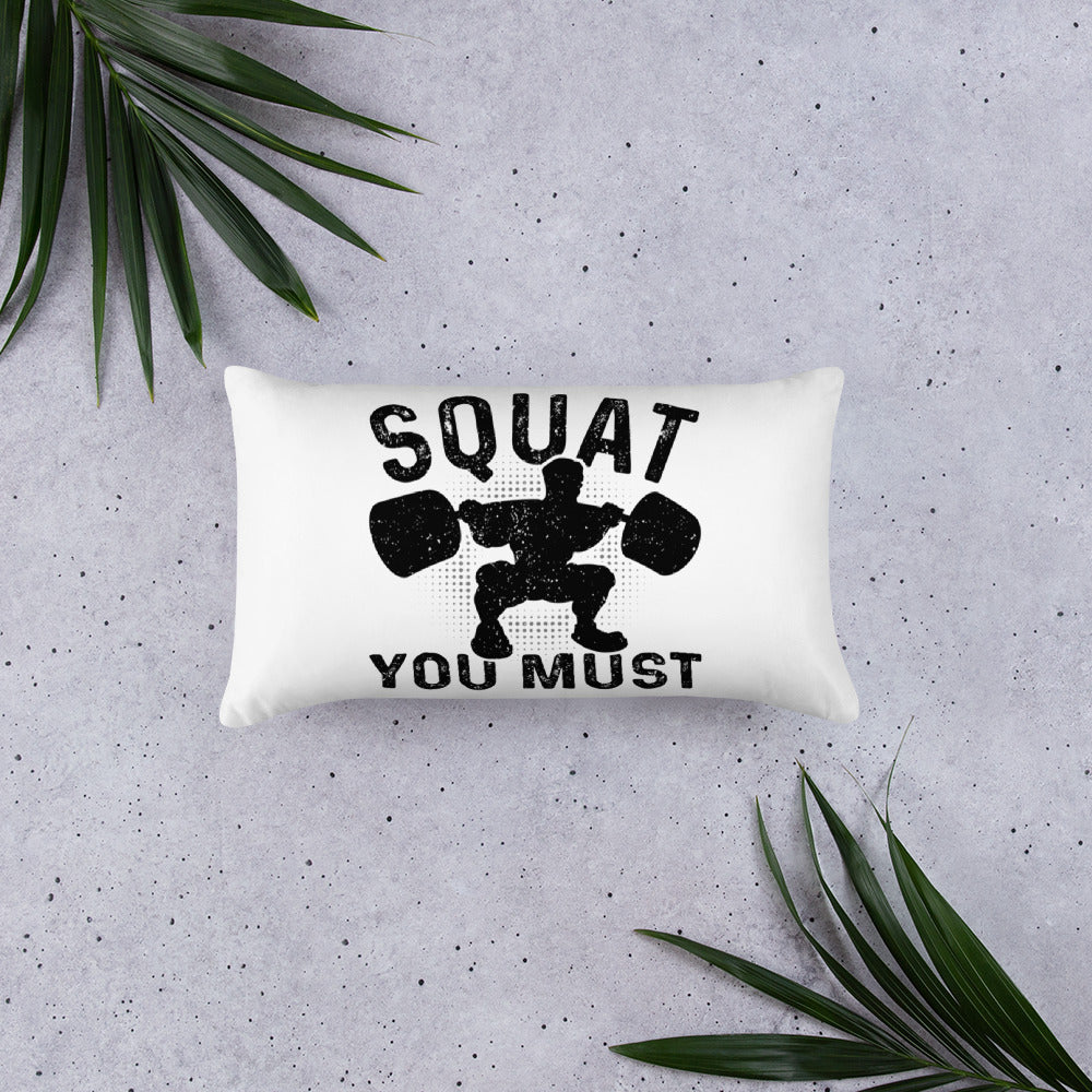 Squat You Must Basic Pillow