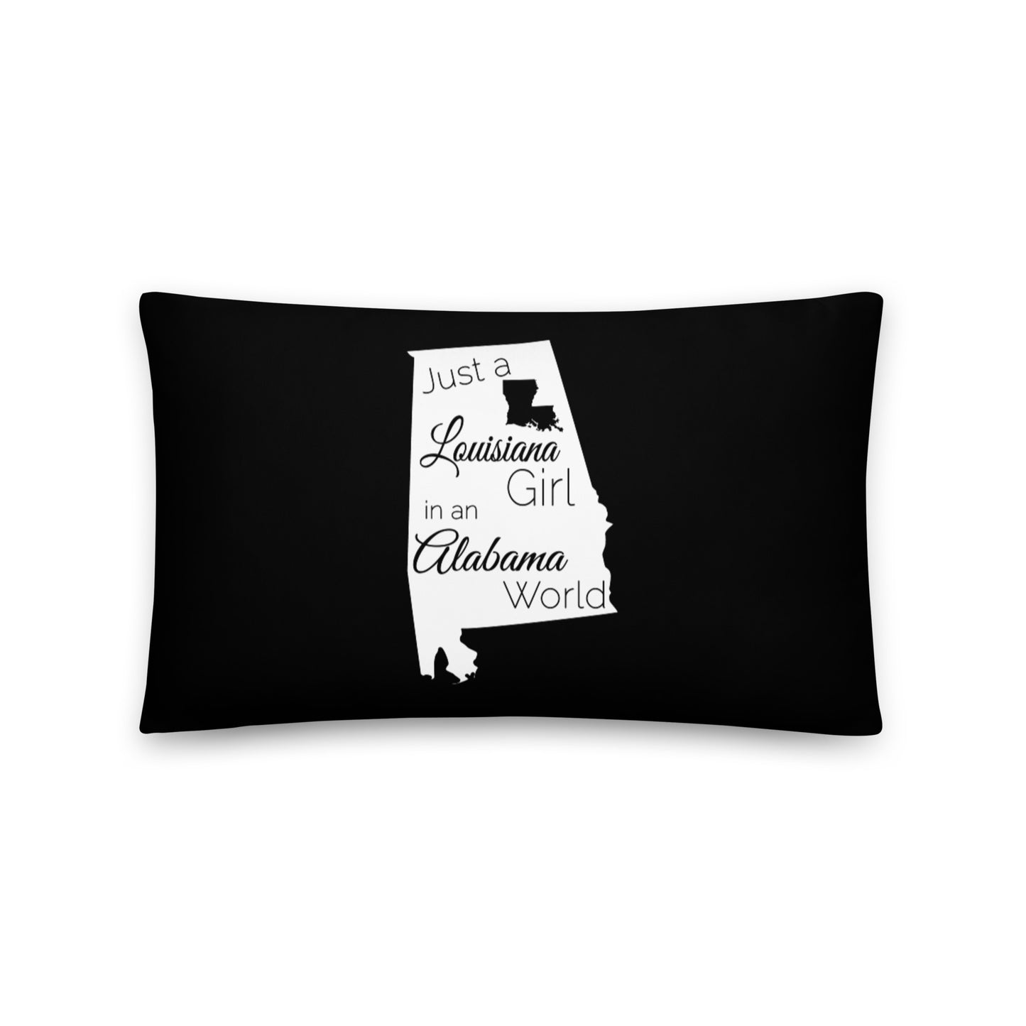 Just a Louisiana Girl in an Alabama World Basic Pillow