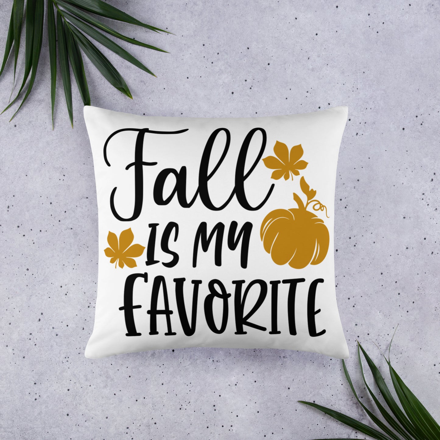 Fall is My Favorite Throw Pillow