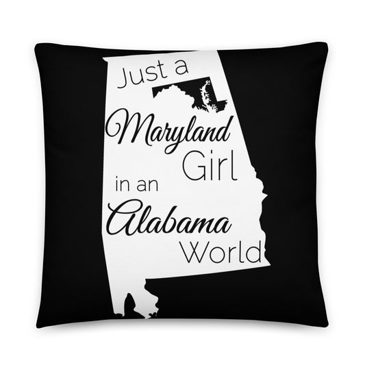 Just a Maryland Girl in an Alabama World Basic Pillow