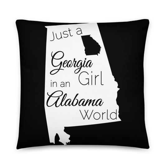 Just a Georgia Girl in an Alabama World Basic Pillow