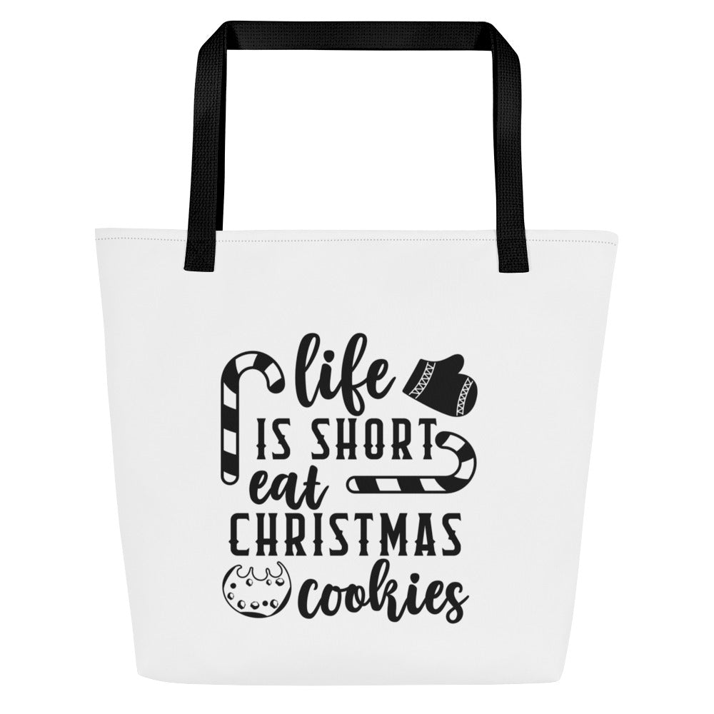 Life is Short Eat Christmas Cookies All-Over Print Large Tote Bag