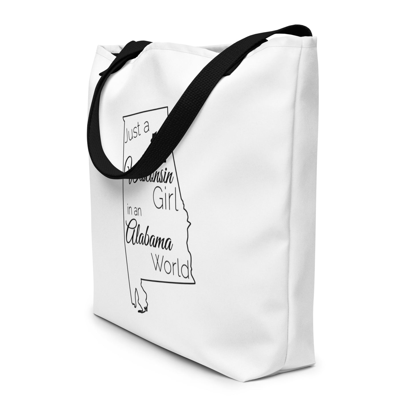 Just a Wisconsin Girl in an Alabama World Large Tote Bag