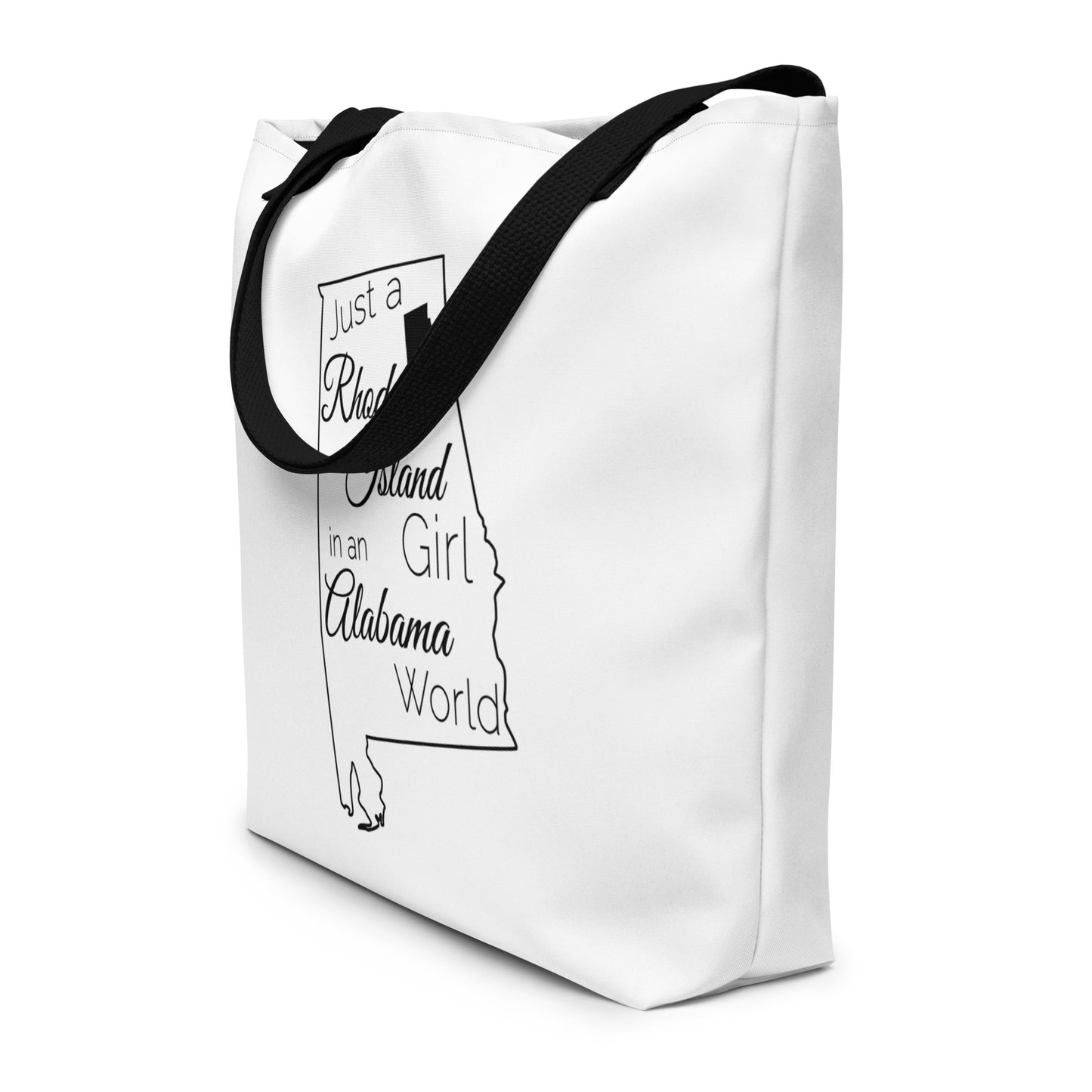 Just a Rhode Island Girl in an Alabama World Large Tote Bag