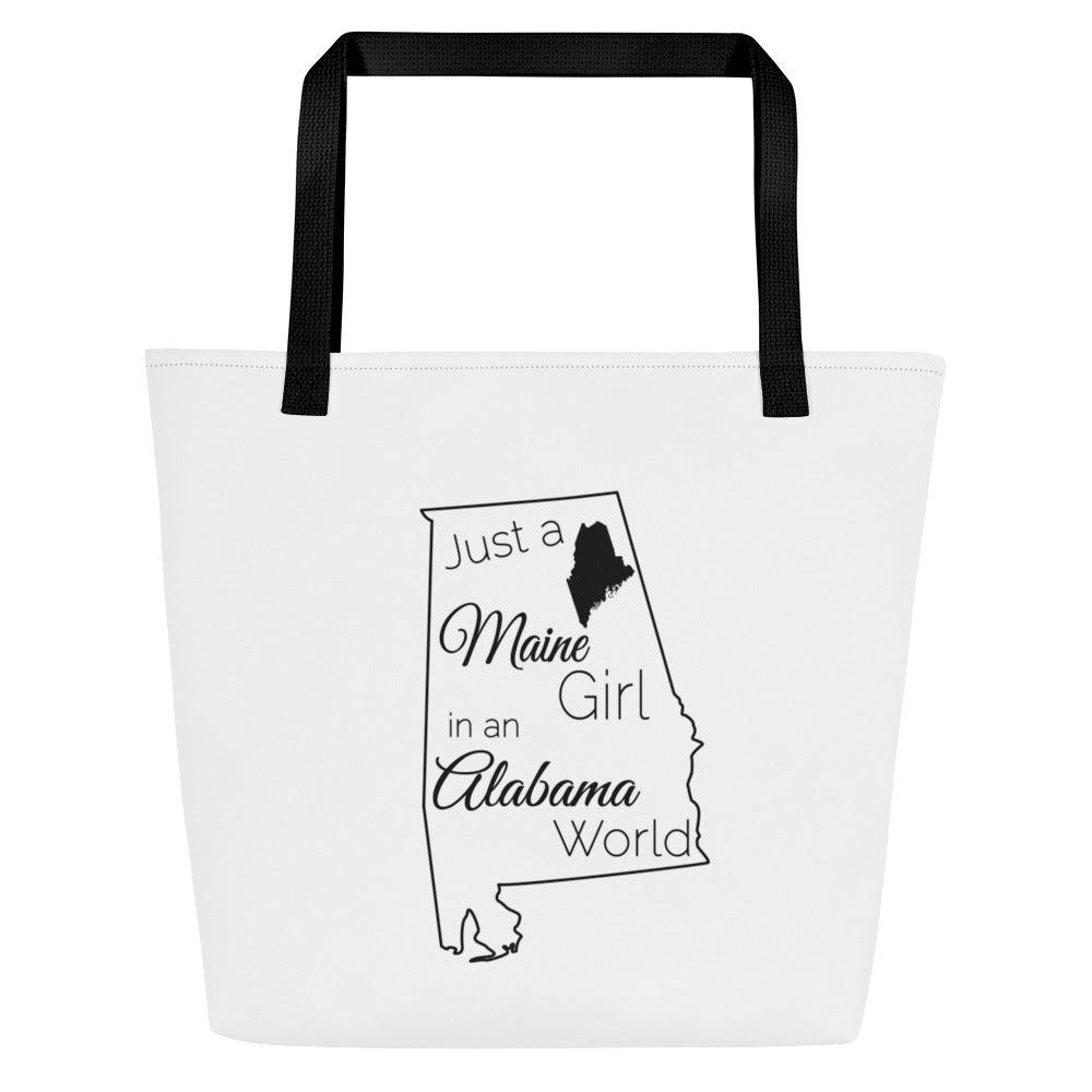 Just a Maine Girl in an Alabama World Large Tote Bag