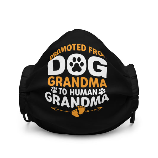 Promoted From Dog Grandma to Human Grandma Premium face mask