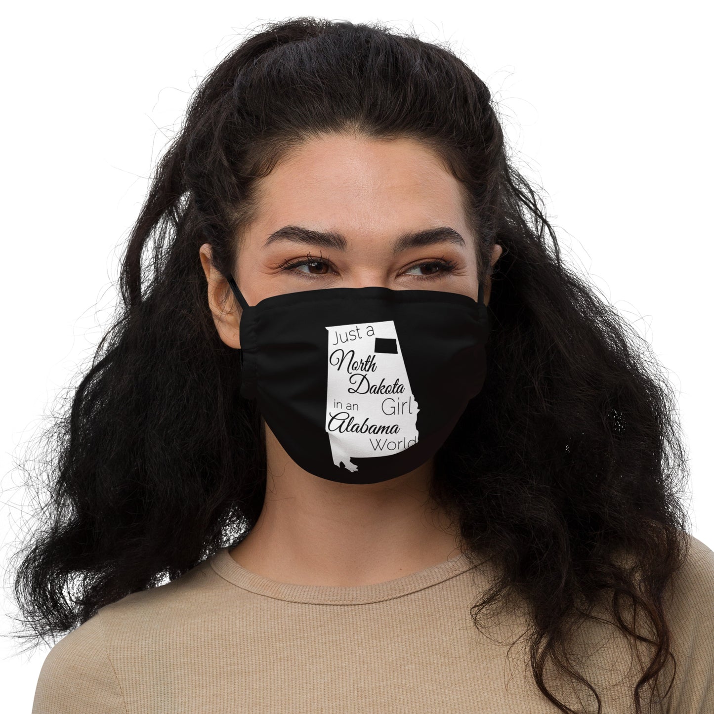 Just a North Dakota Girl in an Alabama World Premium face mask