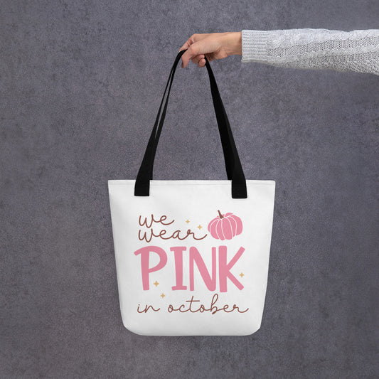 We Wear Pink in October Tote bag