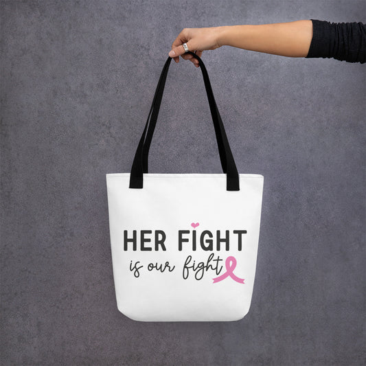 Her Fight is Our Fight Tote bag