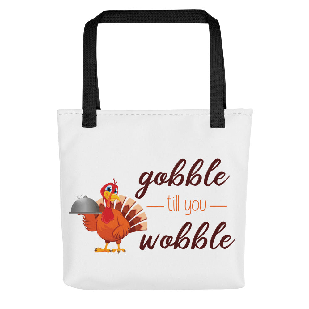 Gobble til you Wobble Tote bag
