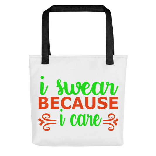 I Swear Because I Care Tote bag