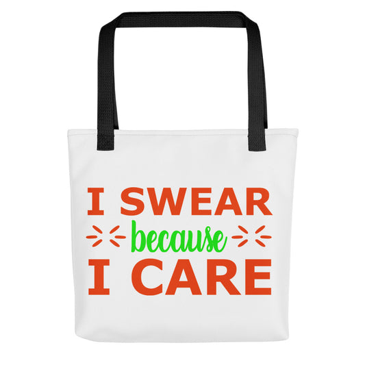 I Swear Because I Care Tote bag