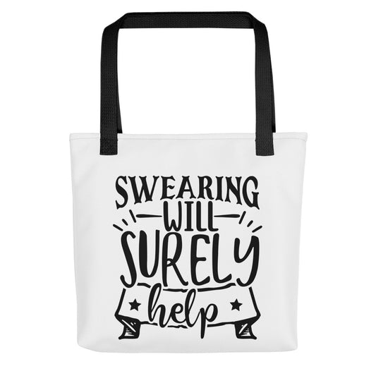 Swearing Will Surely Help Tote bag