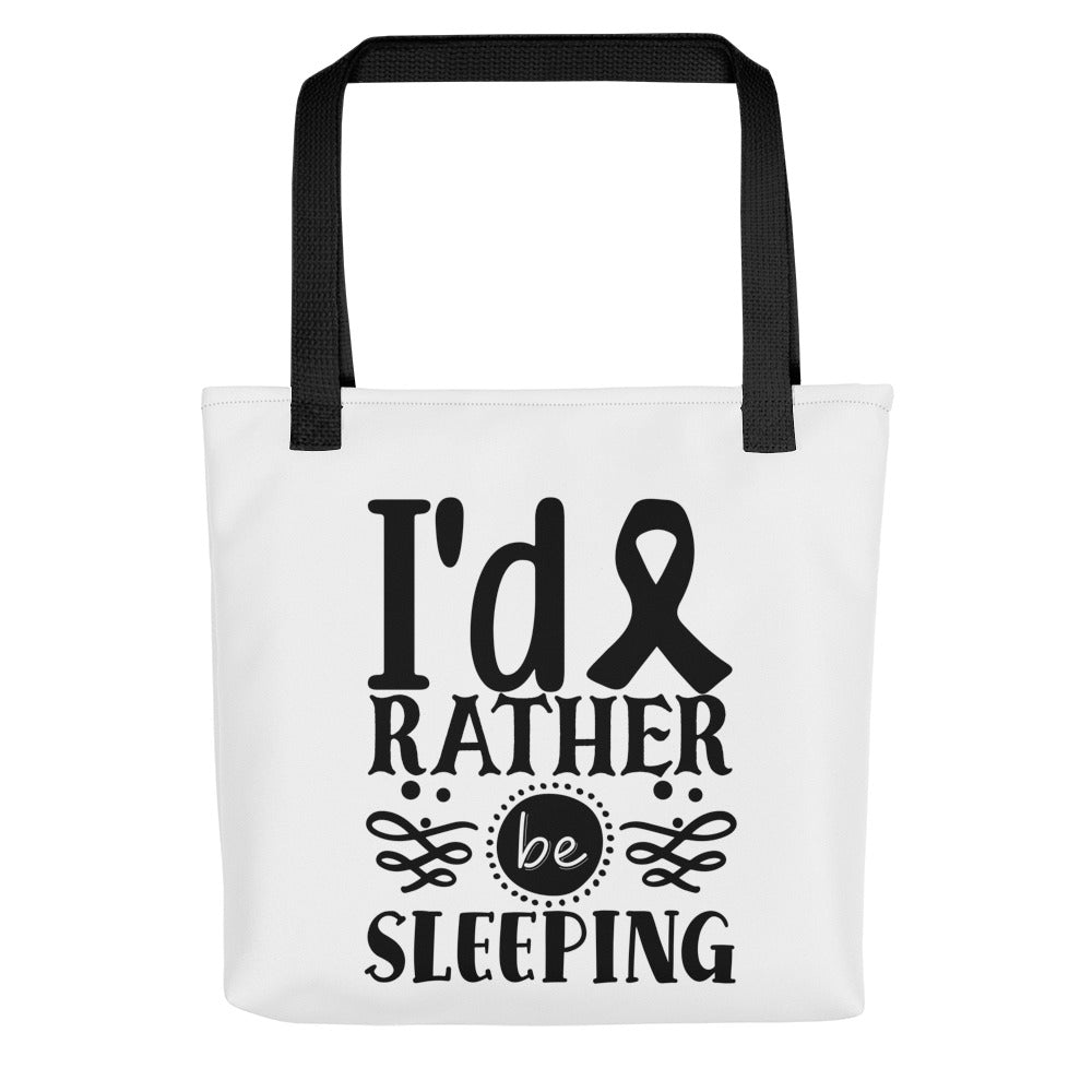I'd Rather Be Sleeping Tote bag