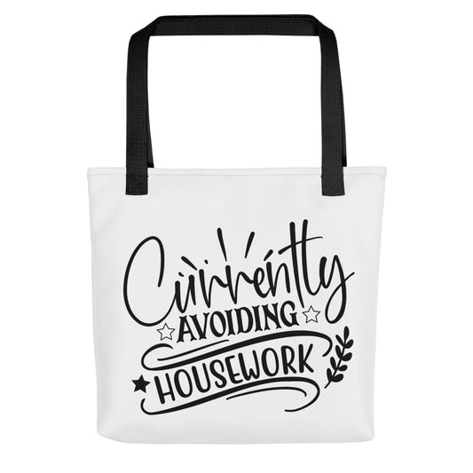 Currently Avoiding Housework Tote bag