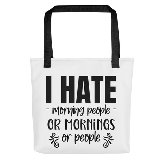 I Hate Mornings Tote bag