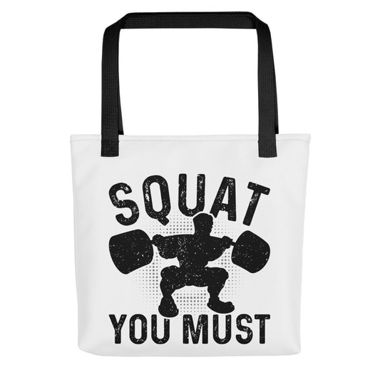 Squat You Must Tote bag